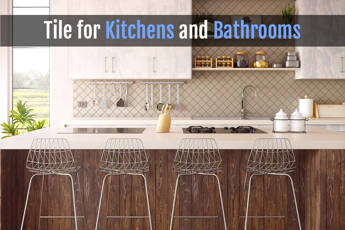 Bathroom Tile & Kitchen Backsplash Tile
