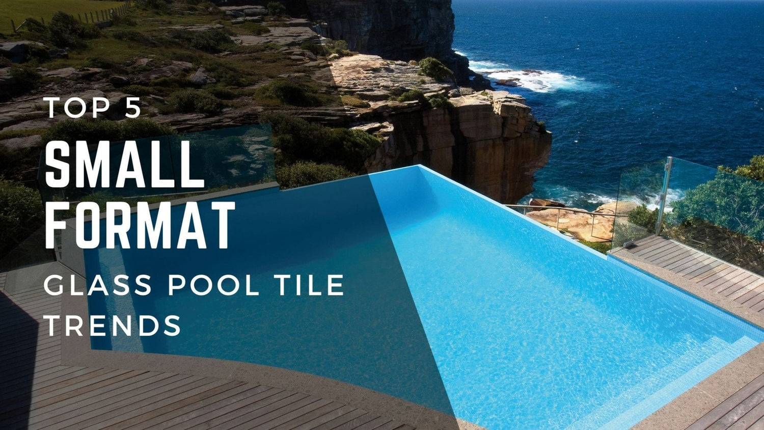 Top 5 small-format glass pool tile trends