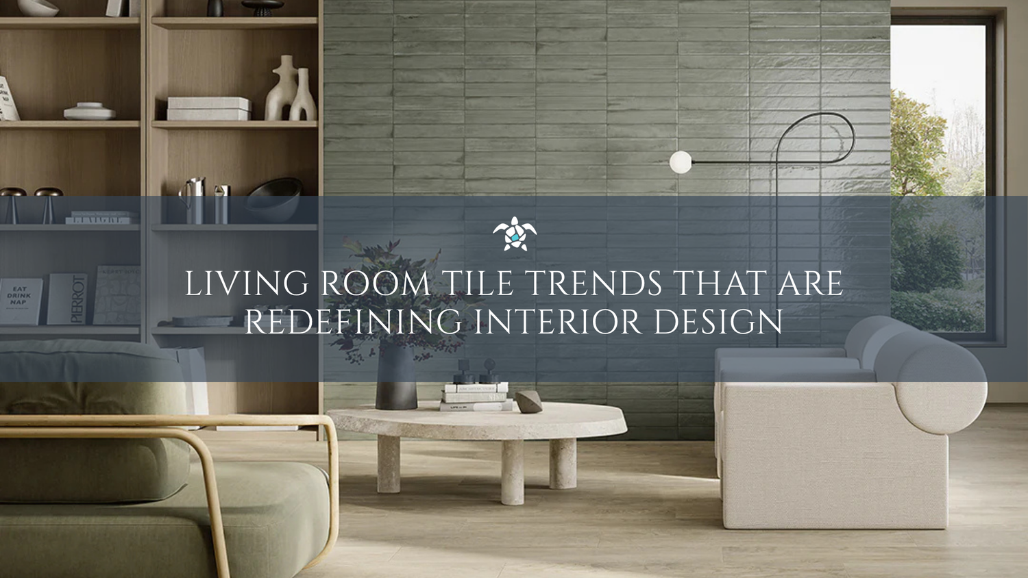 Living Room Tile Trends That Are Redefining Interior Design