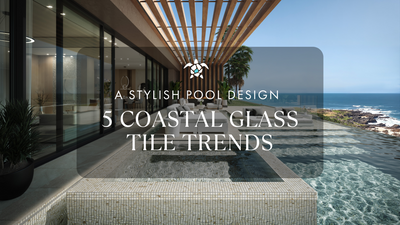 5 Coastal Glass Tile Trends for a Stylish Pool Design