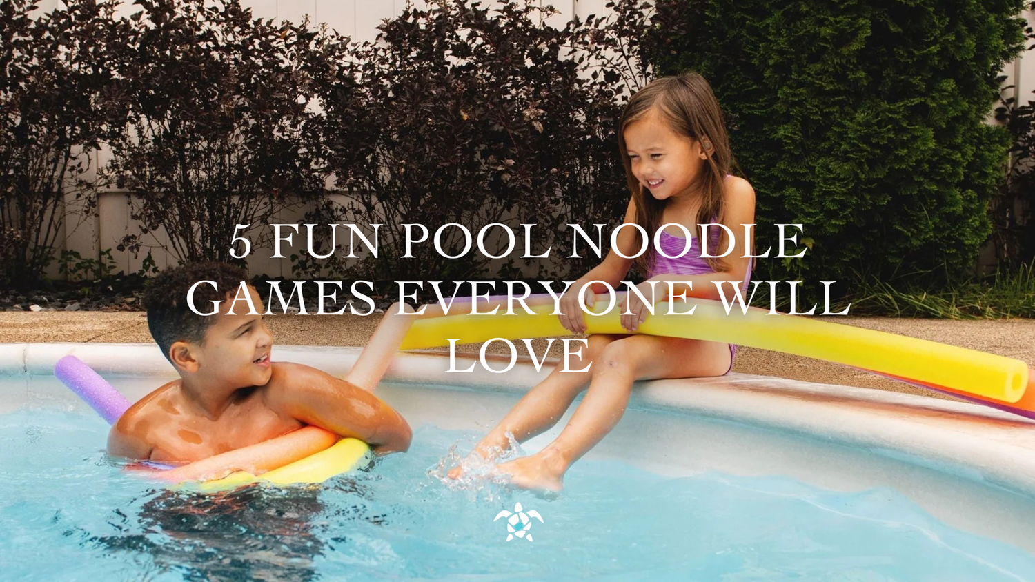 5 Fun Pool Noodle Games Everyone Will Love
