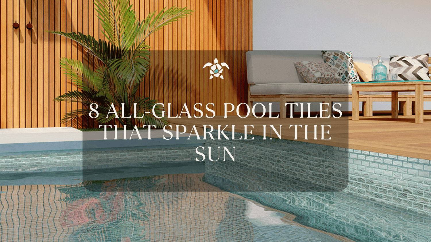 8 All-Glass Pool Tiles That Sparkle in the Sun