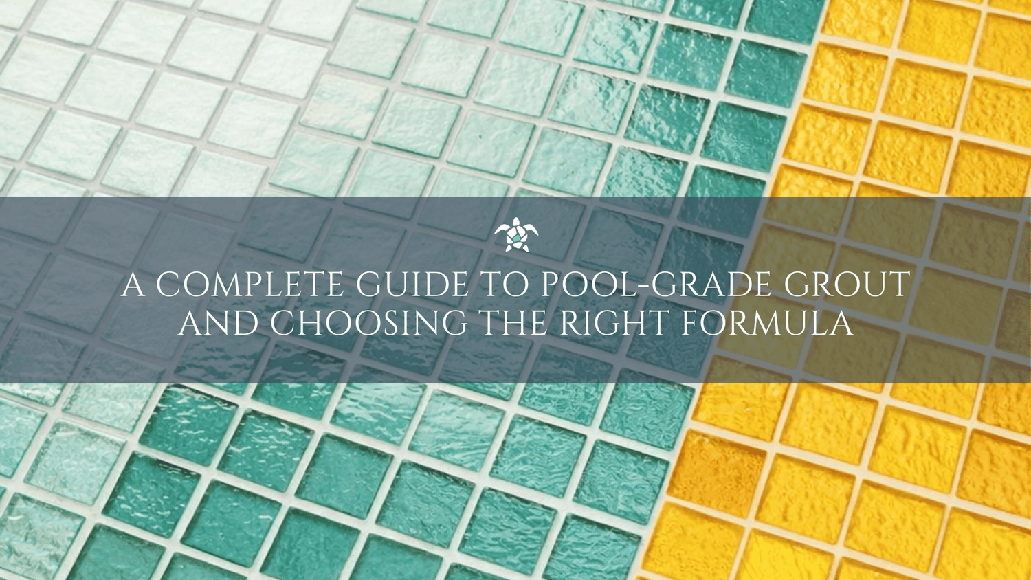 A Complete Guide To Pool-Grade Grout And Choosing The Right Formula