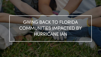 Giving Back to Florida Communities Impacted by Hurricane Ian
