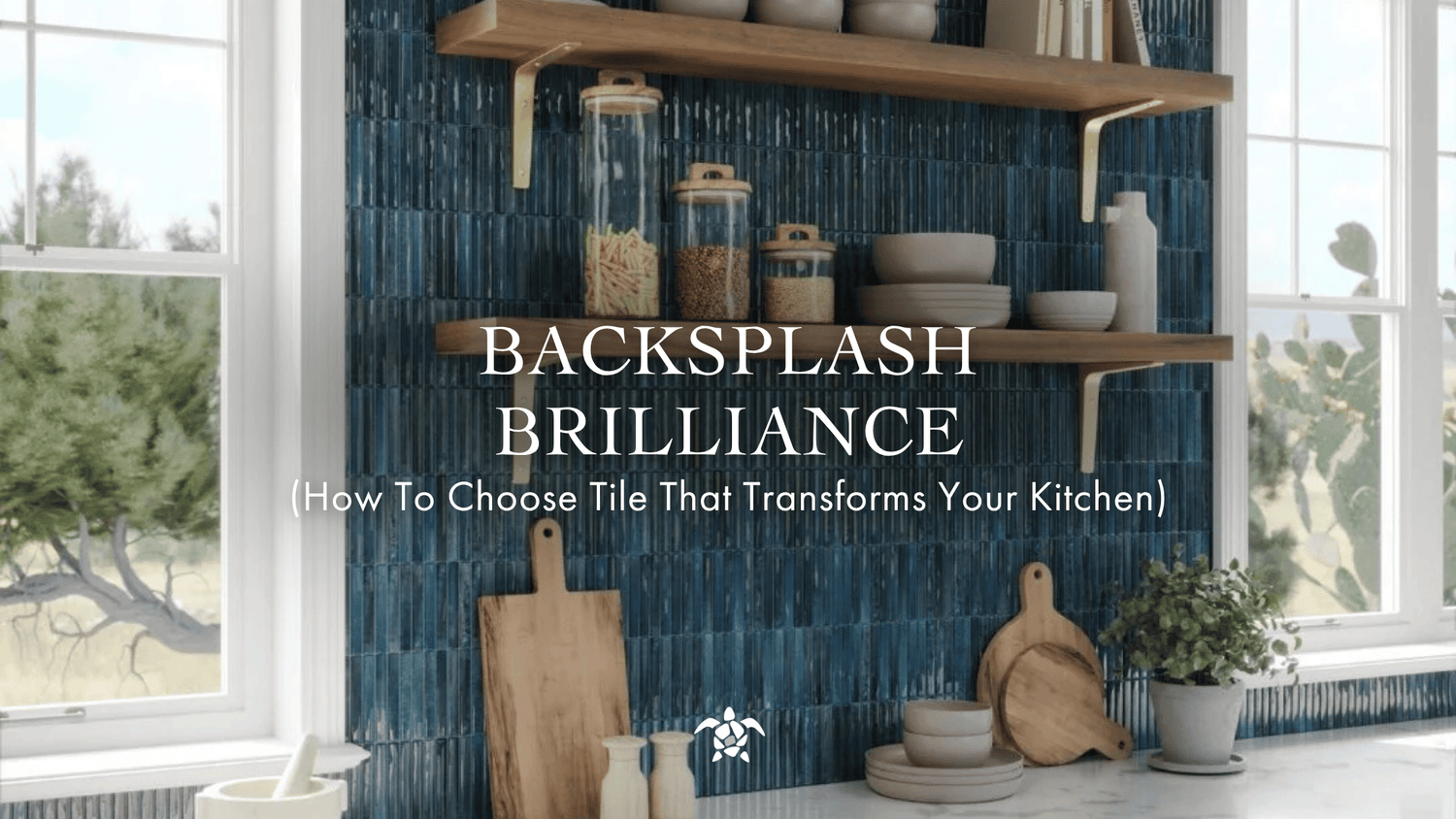 Backsplash Brilliance: How To Choose Tile That Transforms Your Kitchen