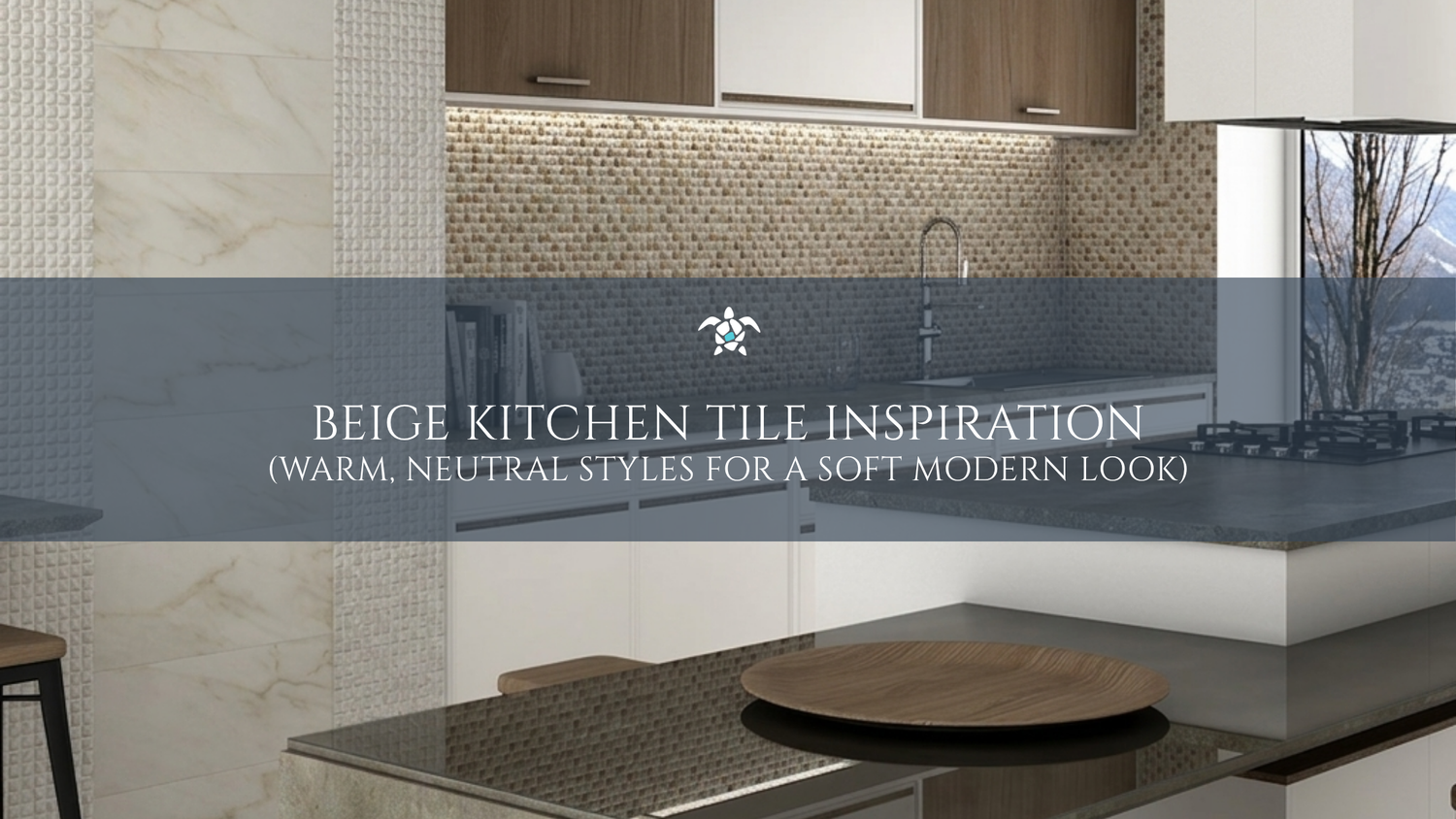 Beige Kitchen Tile Inspiration: Warm, Neutral Styles For A Soft Modern Look