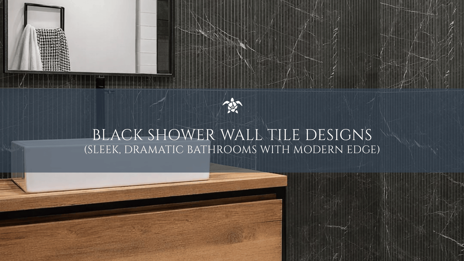Black Shower Wall Tile Designs: Sleek, Dramatic Bathrooms With Modern Edge
