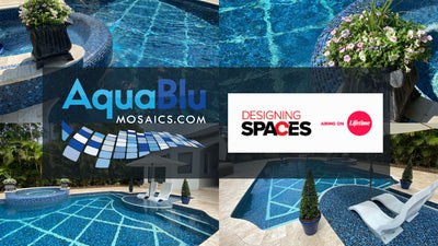 AquaBlu Mosaics Featured on Lifetime Channel’s DESIGNING SPACES™