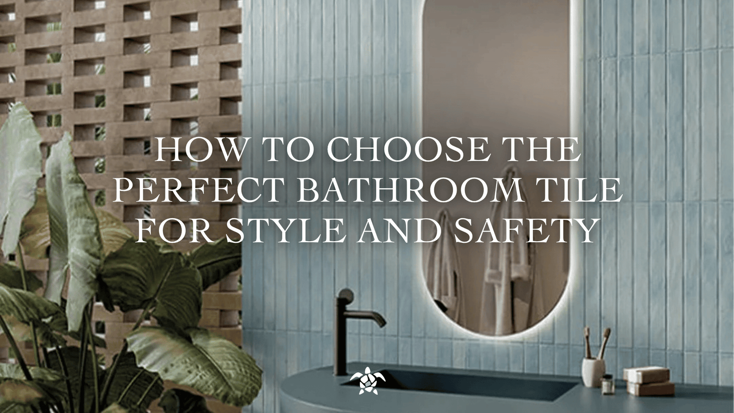How to Choose the Perfect Bathroom Tile for Style and Safety