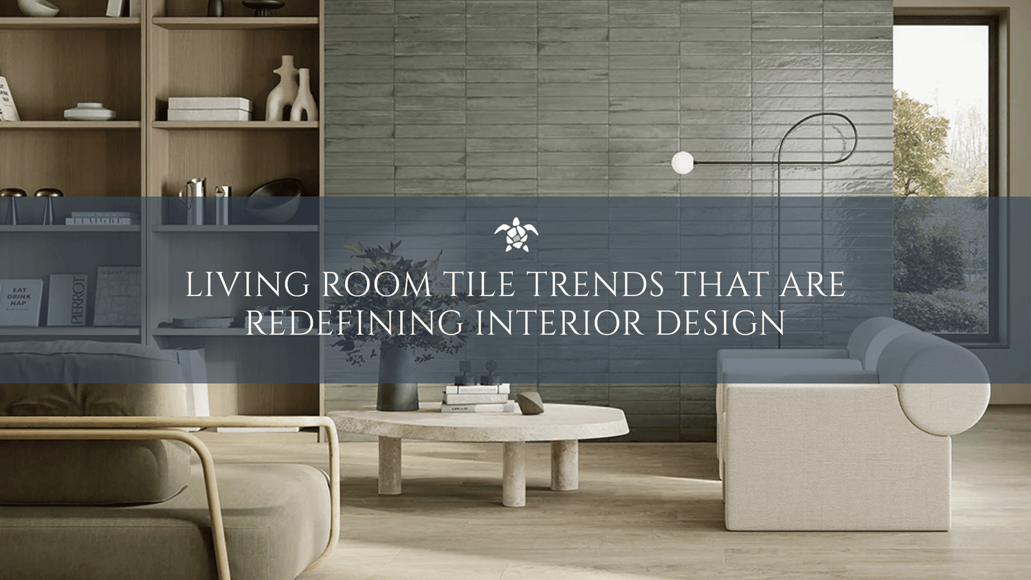 Living Room Tile Trends That Are Redefining Interior Design