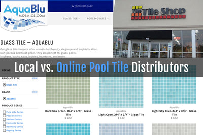 LOCAL VS. ONLINE POOL TILE DISTRIBUTORS