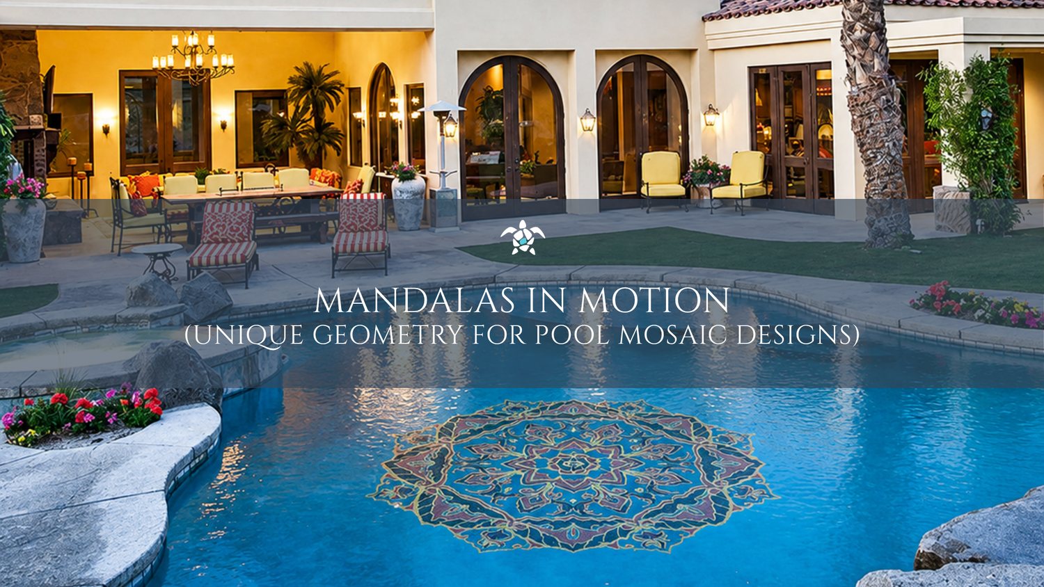 Mandalas In Motion: Unique Geometry For Pool Mosaic Designs