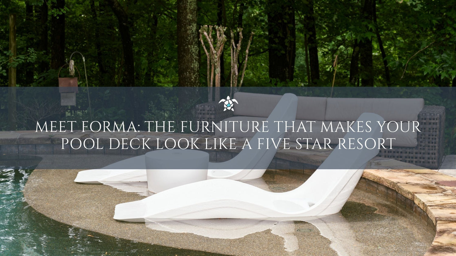 Discover Forma, sculptural in-pool and patio furniture built for resort-style living. UV and salt resistant, designed to coordinate across your deck.