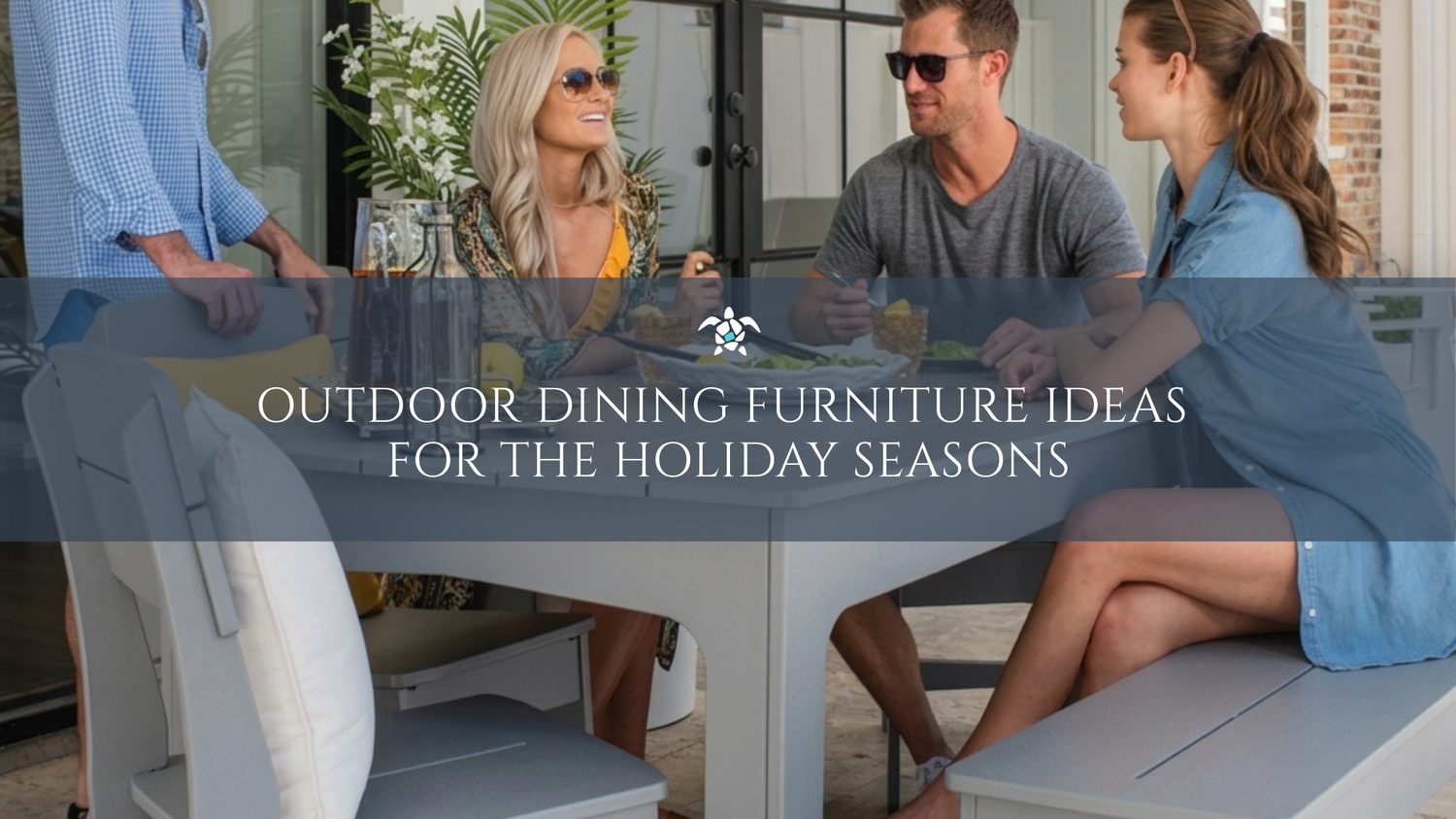 Outdoor Dining Furniture Ideas for the Holiday Seasons