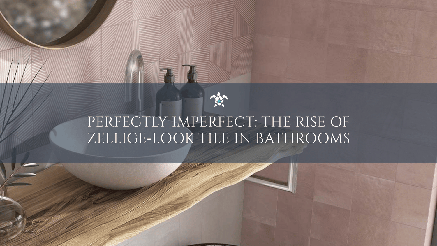 Perfectly Imperfect: The Rise of Zellige‑Look Tile in Bathrooms