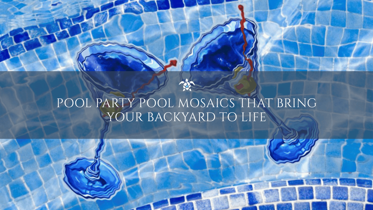 Pool Party Pool Mosaics That Bring Your Backyard To Life