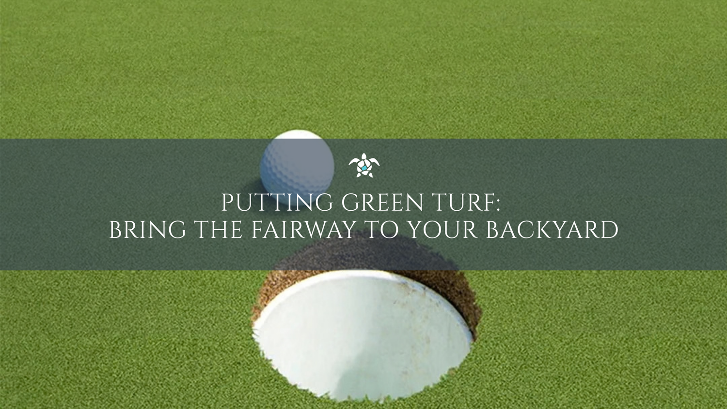 Putting Green Turf: Bring The Fairway To Your Backyard