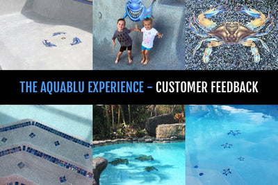 HERE'S WHAT CUSTOMERS ARE SAYING ABOUT AQUABLU MOSAICS