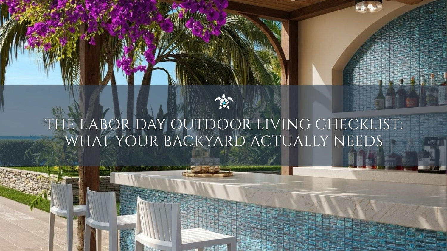 The Labor Day Outdoor Living Checklist: What Your Backyard Actually Needs