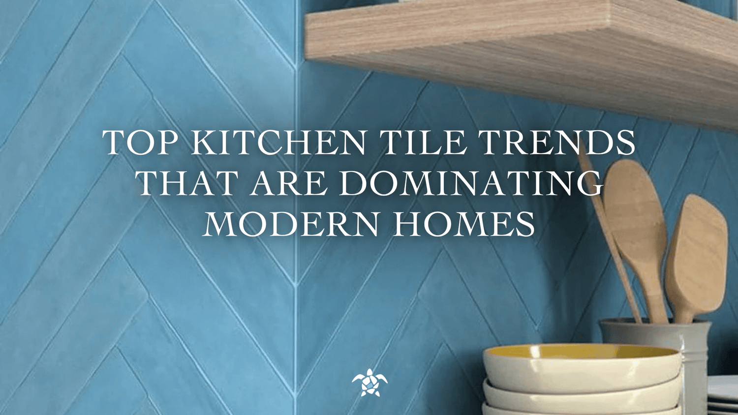 Top Kitchen Tile Trends That Are Dominating Modern Homes