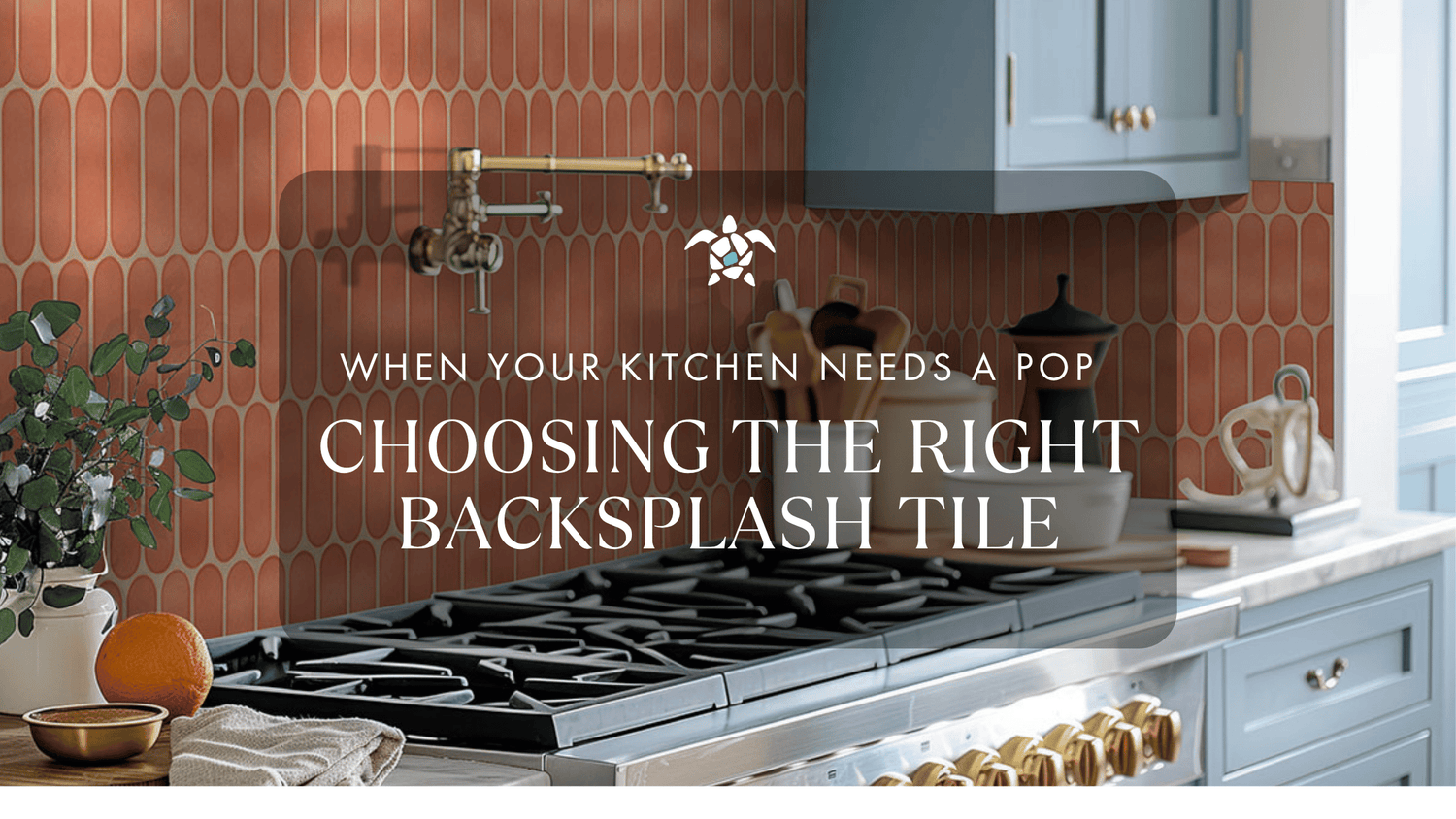 When Your Kitchen Needs a Pop: Choosing the Right Tile Backsplash