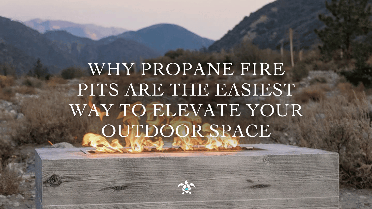 Why Propane Fire Pits Are the Easiest Way to Elevate Your Outdoor Space