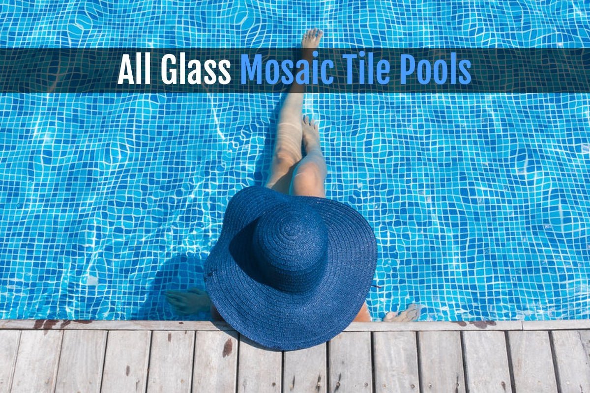 All Glass Mosaic Tile Pools:  It's More Affordable Than You Think!