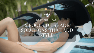 Beat the Heat: 6 Poolside Shade Solutions That Add Style
