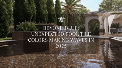 Beyond Blue: Unexpected Pool Tile Colors Making Waves in 2025