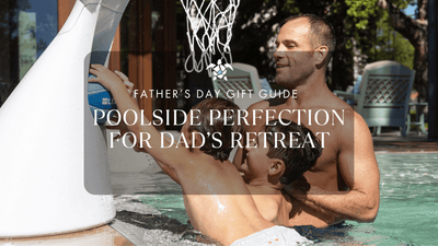 Father’s Day Gift Guide: Poolside Perfection for Dad’s Retreat