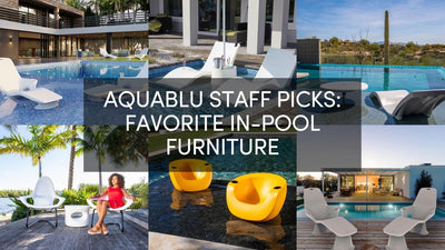 AquaBlu Staff Picks: What's Your Favorite In-Pool Furniture Product?
