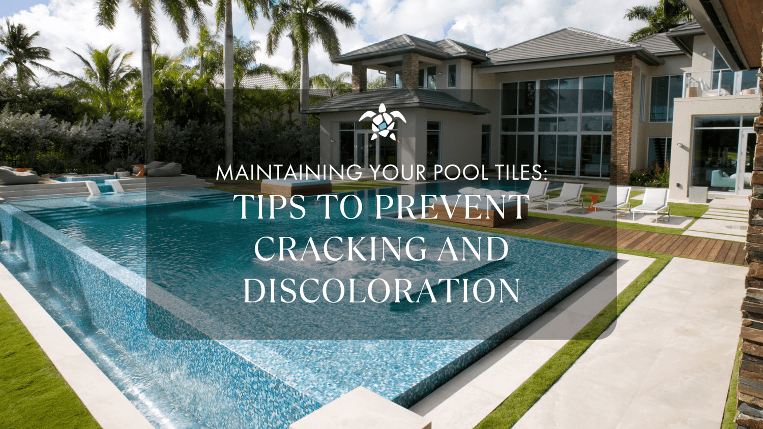 pool tile, prevent cracking, prevent pool tile discoloration, pool tile maintenance