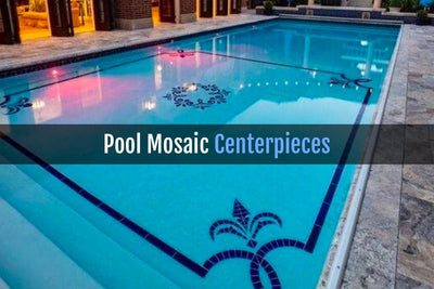 Pool Mosaics: Fun and Fabulous Centerpieces