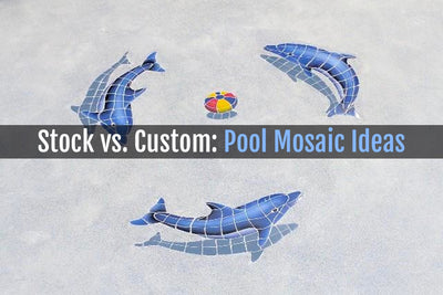 Stock Pool Mosaics vs. Custom Mosaics: Two Great Pool Tile Ideas